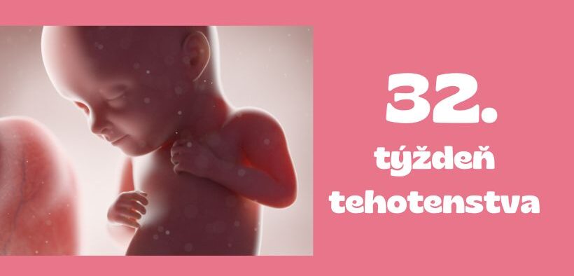 32. týždeň tehotenstva